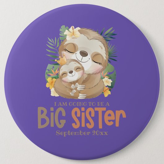 Ich werde eine große Schwester Sloth Ankündigung w Button (Vorderseite)