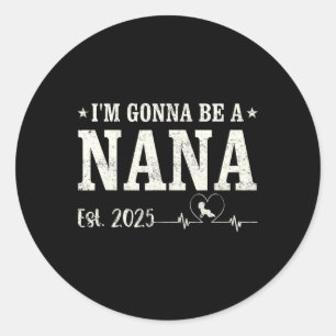 Ich werde eine Nana nach 2025 Muttertag Vintag W Runder Aufkleber