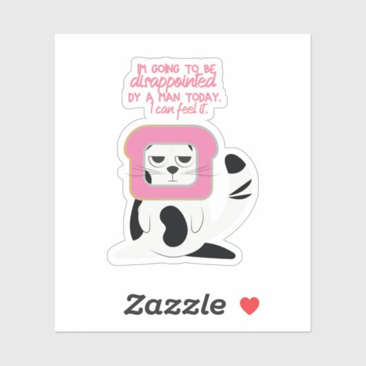 Ich werde enttäuscht werden, lustig aufkleber (Blatt)