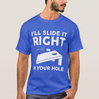 Ich werde es direkt in dein Loch schieben Lustiger T-Shirt