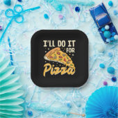 Ich werde es für Pizza tun Pappteller (Party)