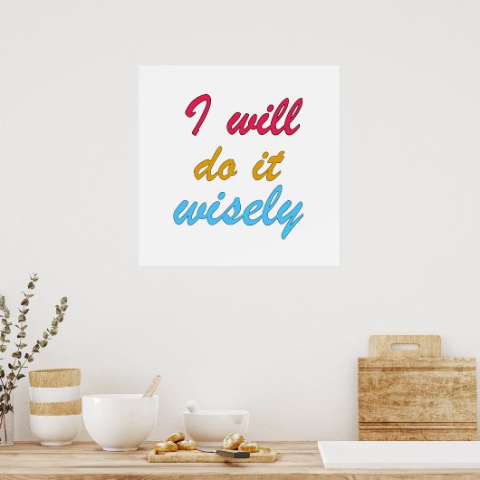 Ich werde es klug tun poster (Küche)