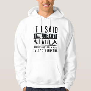 Ich werde es reparieren hoodie