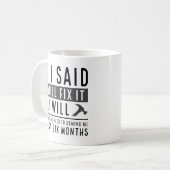 Ich werde es reparieren kaffeetasse (Vorderseite Links)