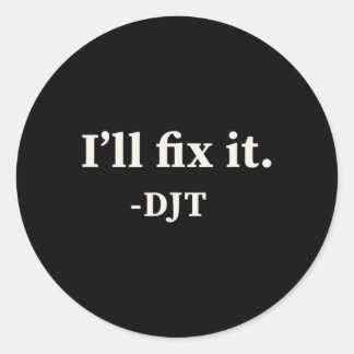 Ich werde es reparieren Trump 2024 Gewinner gewinn Runder Aufkleber