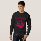 Ich werde es später tun, wenn es langsam ist sweatshirt (Vorne ganz)
