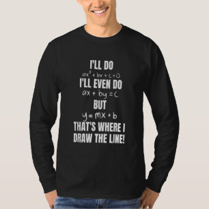 Ich werde es tun, ich werde es sogar tun, da ziehe T-Shirt