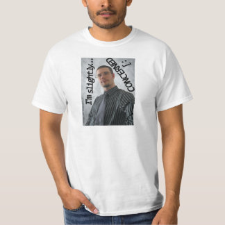 Ich werde etwas betroffen: ] T-Shirt
