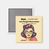 Ich werde Freundschaftsanfragen nie annehmen Magnet (Vorderseite/Rückseite)