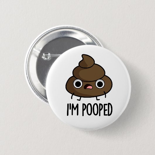 Ich werde Funny Poo Pun Gekackt Button (Vorne & Hinten)