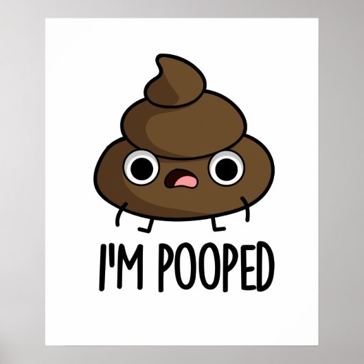 Ich werde Funny Poo Pun Gekackt Poster (Vorne)