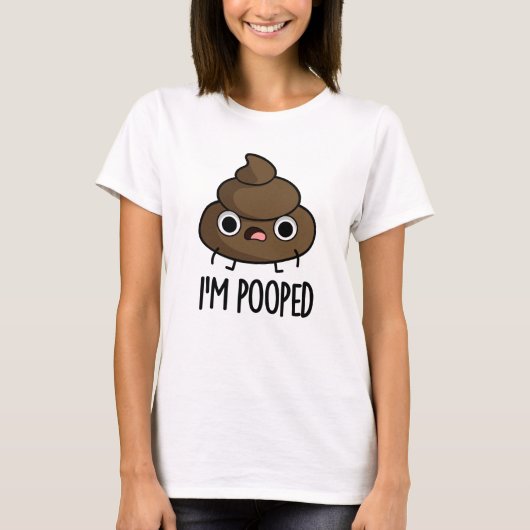 Ich werde Funny Poo Pun Gekackt T-Shirt (Vorderseite)