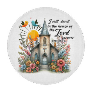 Ich werde für immer im Haus des Herrn wohnen Schneidebrett