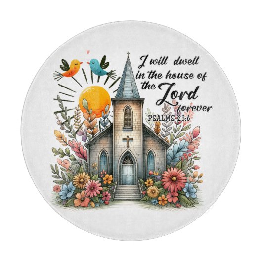 Ich werde für immer im Haus des Herrn wohnen Schneidebrett (Vorderseite)