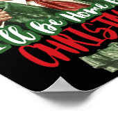 Ich werde für Weihnachten lustigen Trump 1 Zuhause Poster (Ecke)