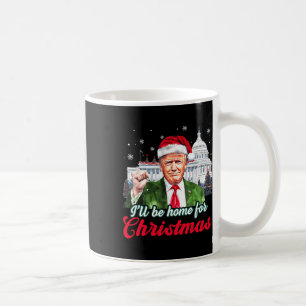 Ich werde für Weihnachten Weihnachten Weihnachtsma Kaffeetasse
