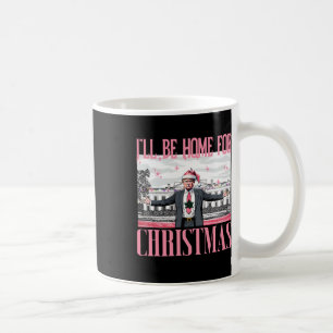 Ich werde für Weihnachten Weihnachten Weihnachtsma Kaffeetasse