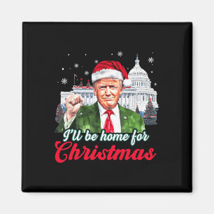 Ich werde für Weihnachten Weihnachten Weihnachtsma Magnet