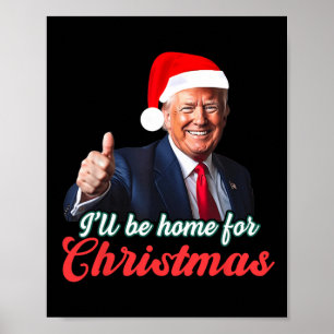 Ich werde für Weihnachten Weihnachten Weihnachtsma Poster