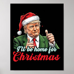 Ich werde für Weihnachten Weihnachten Weihnachtsma Poster
