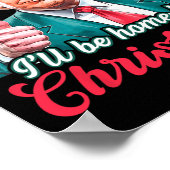 Ich werde für Weihnachten Weihnachten Weihnachtsma Poster (Ecke)