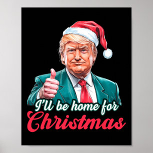 Ich werde für Weihnachten Weihnachten Weihnachtsma Poster