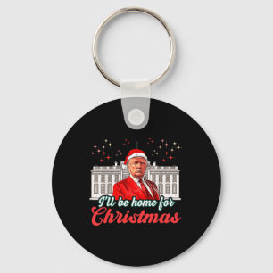 Ich werde für Weihnachten Weihnachten Weihnachtsma Schlüsselanhänger