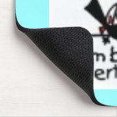 Ich werde gebohrt mousepad (Ecke)
