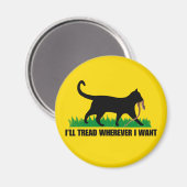 Ich werde gehen, wo immer ich Gewollt habe Magnet (Vorderseite/Rückseite)