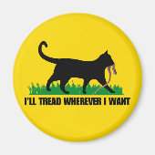 Ich werde gehen, wo immer ich Gewollt habe Magnet (Vorne)