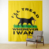 Ich werde gehen, wo immer ich Gewollt habe Wandteppich (Beispiel)