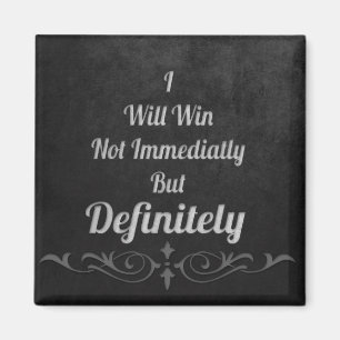Ich werde gewinnen - Motivierend Magnet