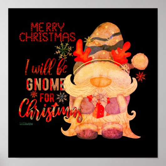 ICH WERDE GNOME FÜR CHRISTMAS lustige Weihnachten  Poster (Vorne)