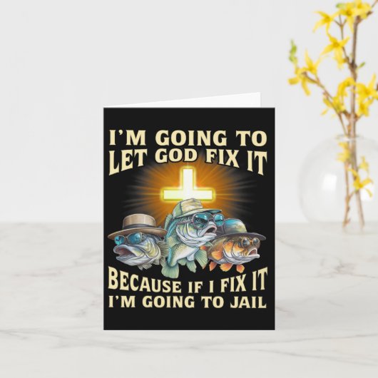 Ich werde Gott Fix-it Gelassen, denn wenn ich es r Karte (Gelbe Blume)