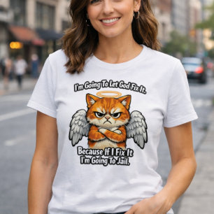 Ich werde Gott reparieren lassen  T-Shirt
