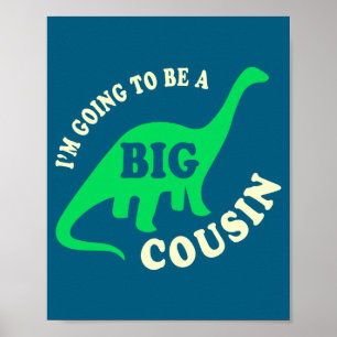 Ich werde groß Cousin Dinosaurier Kleinkind Poster