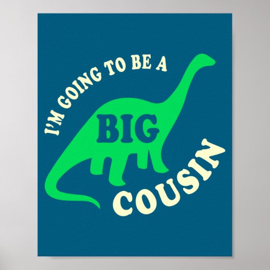 Ich werde groß Cousin Dinosaurier Kleinkind Poster (Vorne)