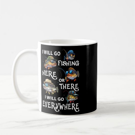 Ich werde hier oder dort angeln gehen, ich werde ü kaffeetasse (Links)