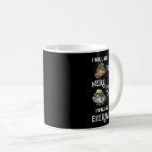 Ich werde hier oder dort angeln, ich werde überall kaffeetasse (VorderseiteRechts)