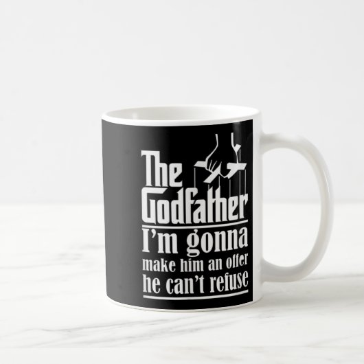 Ich werde ihm ein Angebot machen, das er nicht abl Kaffeetasse (Rechts)