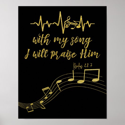 Ich werde ihn mit Song KJV Bible Verse loben Poster (Vorne)