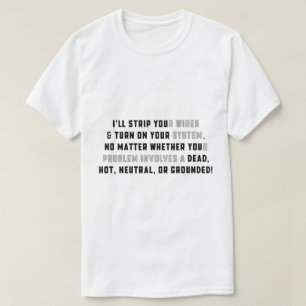 Ich werde Ihr Kabel T-Shirt abziehen