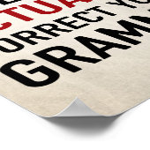 Ich werde Ihre Grammatik tatsächlich korrigieren - Poster (Ecke)