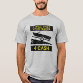 Ich werde Ihren Anhänger für Cash - Funny Bootfahr T-Shirt (Vorderseite)