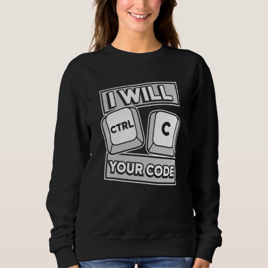 Ich werde Ihren Code Engineer Coder Software De Ct Sweatshirt (Vorderseite)
