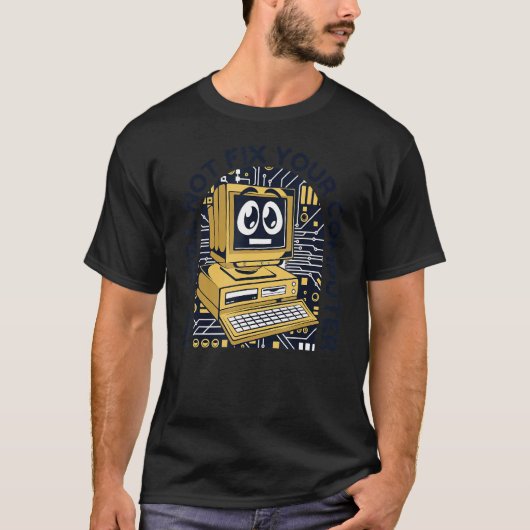 Ich werde Ihren Computer Sysadmin Admin Admin Admi T-Shirt (Vorderseite)