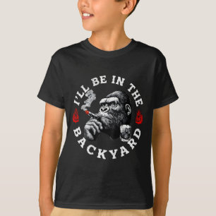 Ich werde im Hinterhof sein Lustiger Zigarren-Bour T-Shirt