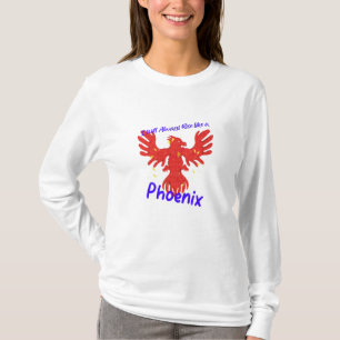 Ich werde immer aufstehen wie ein Phönix T-Shirt