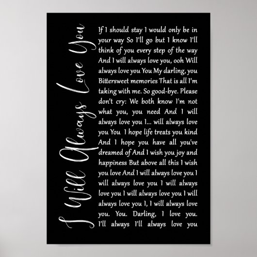 Ich werde immer Liebe Sie Schwarz-Script-Song Lyri Poster (Vorne)
