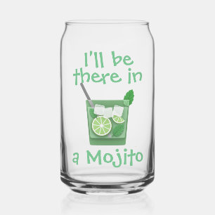 "Ich werde in einem Mojito da sein" Lustiger Cockt Dosenglas